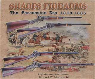 Used Book Sharps Firearms
The Percussion Era 1848-1865
Vol. 1,
by Roy Marcot, Ron Paxton, Edward W. Marron, Jr.
